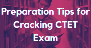 Seven Key Preparation Tips for Cracking CTET Exam