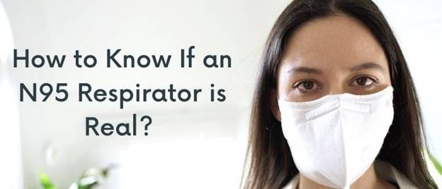 Know If an N95 Respirator is Real