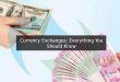 Currency Exchanges: Everything You Should Know