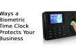 Ways a Biometric Time Clock Protects Your Business