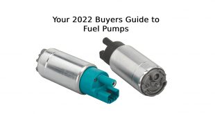 Your 2022 Buyers Guide to Fuel Pumps