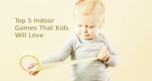 Top 5 Indoor Games That Kids Will Love